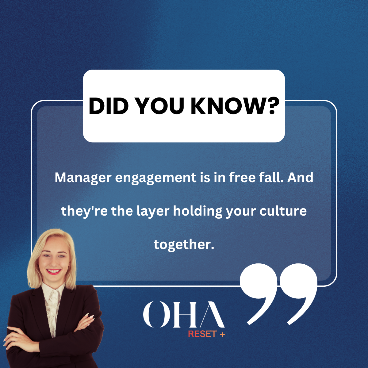Did you know? Manager engagement is in free fall · OHA reflection card